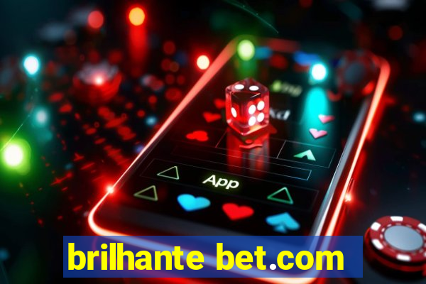 brilhante bet.com